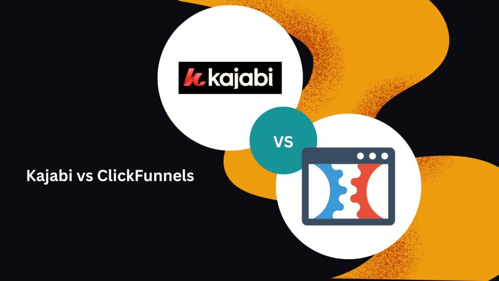 Kajabi vs ClickFunnels